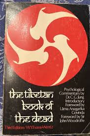 The Tibetan Book of the Dead: Or, The After-Death ...