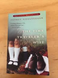 The Time Traveler's Wife by Audrey Niffenegger 2004 First ...