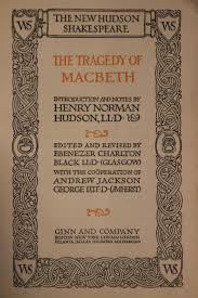 The New Hudson Shakespeare: the Tragedy of Macbeth | William ...
