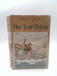 The Trail Driver by Zane Grey - Etsy