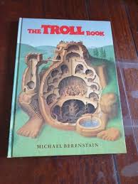 THE TROLL BOOK ~ Michael Berenstain ~ HC ~ 1980 Random House ...