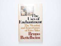 The Uses of Enchantment, Bruno Bettelheim, Softcover, 7th ...