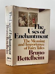 The Uses of Enchantment | Bruno Bettelheim | first edition
