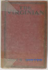 The Virginian A horseman of the plains by Owen Wister: Bon ...
