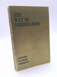 The way of understanding by Sarah Louise Arnold: Good ...