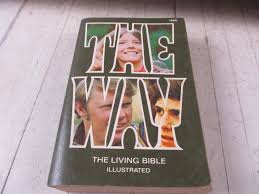 THE WAY the Living Bible Illustrated Softcover 1972 Edition ...
