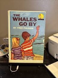The Whales Go By By Fred Phleger 1959 Vintage Hardcover Book ...