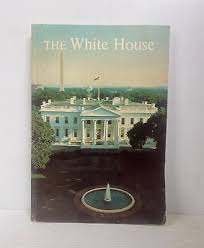The White House An Historical Guide~ 1966 PB (FC211-4Q975 | eBay
