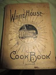 Vtg The Whitehouse Cookbook, Copyright 1924 Saalfield Pub Co ...