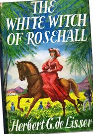 The White Witch of Rosehall: de Lisser, Herbert G.: Amazon ...