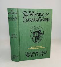 The Winning Of Barbara Worth-Harold Bell Wright-VERY RARE SIGNED LIMITED EDITION | eBay