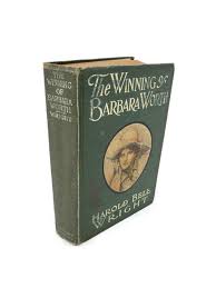 1911 the Winning of Barbara Worth by Harold Bell Wright, Vintage Hard Cover Books, Collectible Antique Book - Etsy Ireland