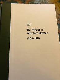 The World of Winslow Homer, 1836-1910 by James Thomas ...