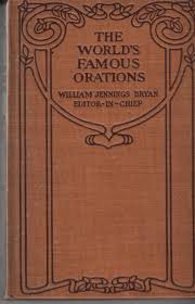 The World's Famous Orations, 10 volume set by William Jennings Bryan, Francis W Halsey, editors: Good Hardcover (1906) | Cher Bibler