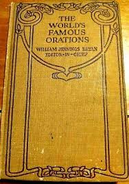 The World's Famous Orations Vol X William Jennings Bryan Editor-In-Chief 1906 | eBay