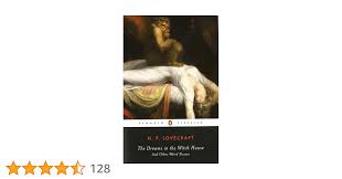 The Dreams in the Witch House and Other Weird Stories ...