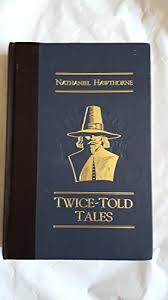 Twice-Told Tales - HAWTHRONE, Nathaniel: 9780895773326 ...
