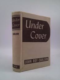 Under Cover by Carlson, Roy, John: Good Hardcover ...