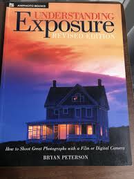 Understanding Exposure: How to Shoot Great Photo... by ...