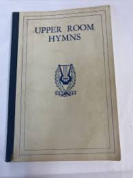 VINTAGE UPPER ROOM HYMNS 1942 Paperback Evangelism 145 SONGS ...