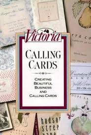 Victoria Calling Cards: Creating Beautiful Business and ...