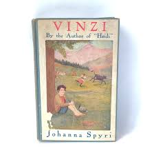 1923 Vinzi: A Story of the Swiss Alps - Antique Children's ...