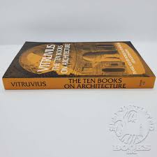 The Ten Books on Architecture by Vitruvius
