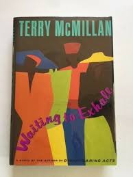 WAITING TO EXHALE - 1ST. ED. SIGNED BY TERRY MCMILLAN | eBay