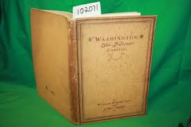 Washington the Nation's Capital by Taft, William Howard ...