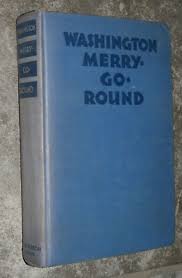 Washington Merry-Go-Round"-1932-DC Political & Social Gossip | eBay