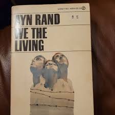 We the Living (Signet) - Mass Market Paperback By Rand, Ayn ...