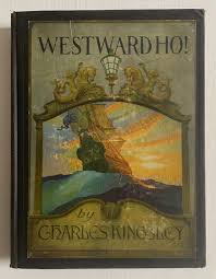 WESTWARD HO! Charles Kingsley N.C. Wyeth - Illus. (1920 ...