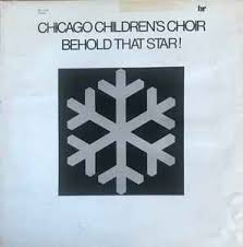 Chicago Children's Choir – Behold That Star! – Vinyl (LP, Album, Stereo), 1973 [r16209603] | Discogs