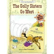 The Golly Sisters Go West used book by Betsy Byars ...