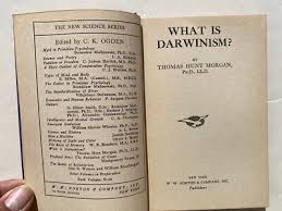 What is Darwinism? Thomas Hunt Morgan 1929 HB WW Norton ULTRA RARE HARD TO FIND | eBay
