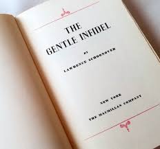 Vintage H/C Book the Gentle Infidel by Lawrence Schoonover ...