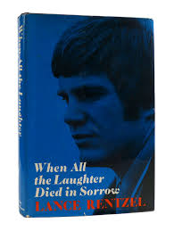WHEN ALL THE LAUGHTER DIED IN SORROW | Lance Rentzel | First ...