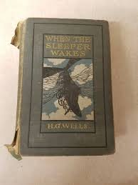 When the Sleeper Wakes by H.G. Wells, Vintage Book, 1899 ...