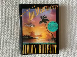 1992/ FIRST Edition/first Printing/debut Novel of Dreamers, Wackos, Pirates, and Sharks/where is Joe Merchant/jimmy Buffett/382 Pg Hardcover - Etsy
