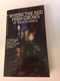Where The Red Fern Grows - Rawls, Wilson: 9780553168693 ...