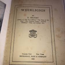 Whirligigs Authorized Edition O'Henry 1920 Doubleday Page ...