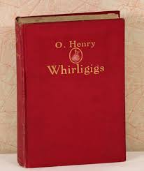 Whirligigs by Henry, O.: Very Good Hardcover (1910) 1st ...
