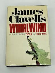 WHIRLWIND By James Clavell (Hardcover, 1986, First Edition ...