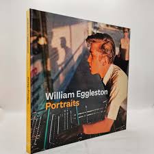 William Eggleston Portraits - By Phillip Prodger(s)