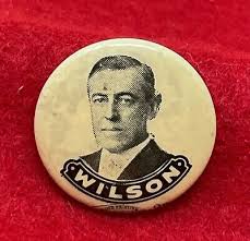 1912 Woodrow Wilson Presidential Campaign Political Pin Pinback 7/8” | eBay Australia
