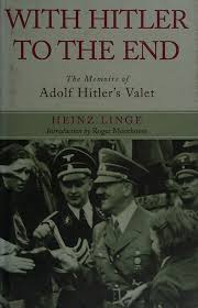 With Hitler to the end : the memoirs of Adolf Hitler's valet ...