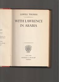 With Lawrence in Arabia by Thomas, Lowell: Very Good ...
