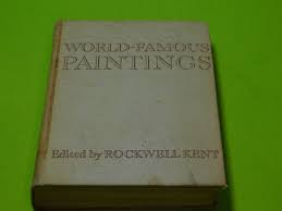 World Famous Paintings Edited by Rockwell Kent, Hardcover ...
