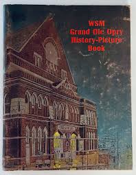 WSM Grand Ole Opry History Picture Book | eBay