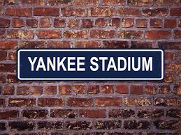 Yankee Stadium Street Sign New York Yankees Baseball ...